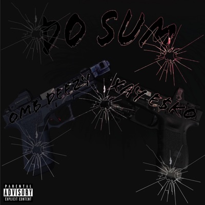 Do Sum (feat. Xay E$kobar) - Single