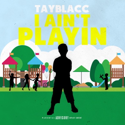 I Ain't Playing - Single