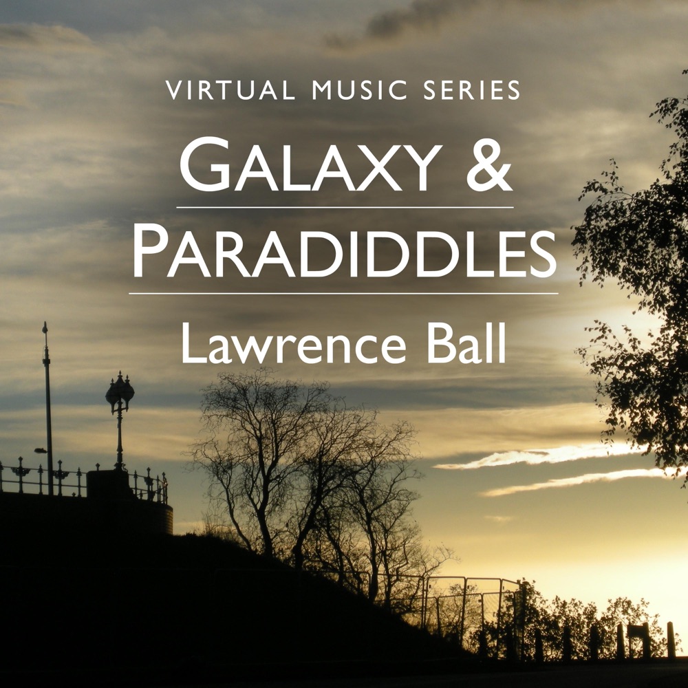 Обложка альбома «Galaxy & Paradiddles» — Lawrence Ball