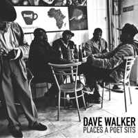 Places a Poet Sits - EP - Dave Walker