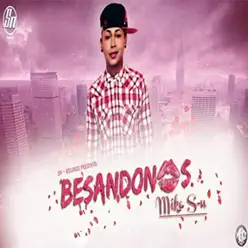Besandonos - Single - Mike S-n Besandonos - Single - Mike S-n