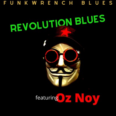 Revolution Blues (feat. Oz Noy) - Single
