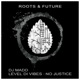 Level Di Vibes No Justice Single