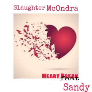 Heart Break (feat. Sandy) [Radio Edit]