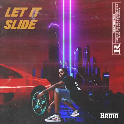 Let It Slide (Freestyle) - Single - Remo
