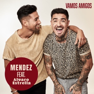 Mendez - Vamos Amigos (feat. Alvaro Estrella) - Line Dance Music