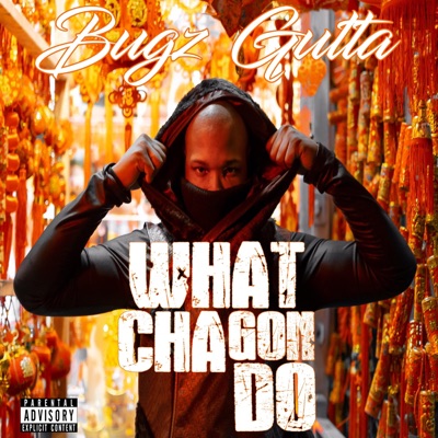 What Cha Gon Do - Single