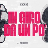 In giro da un po' (feat. Creep Giuliano) - Single - Bizzy Classico