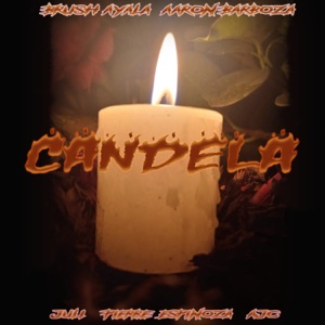 Candela (feat. Aaron Barboza & Pierre Espinoza & AJC & Juli)