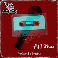 All I Know - Single - MAQ STEEZ