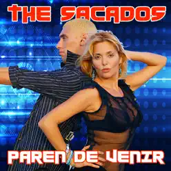 Paren De Venir - The Sacados