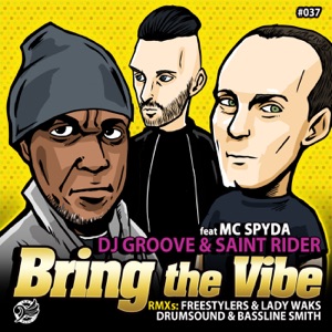 Bring the Vibe (feat. MC Spyda) - EP