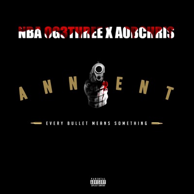 Every Bullet Means Something (feat. NBA OG3Three) - Single