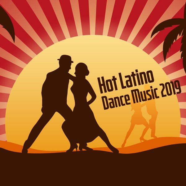 Hot Latino Dance Music 2019: Best Instrumental Music, Cardio Dance Hits