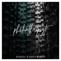 Philanthropist - Single - Genesis7 & Enoch Maddox