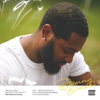 Nothing to Show for It (The Album Is Coming) - Single - YaBoyDannyBlaze
