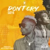 Don't Cry (feat. Aslay) - Single