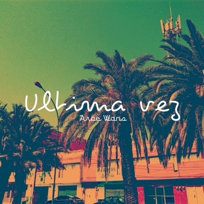 Última vez (feat. Oxycore) - Single