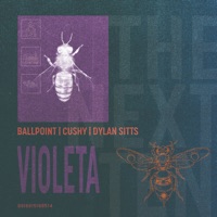 Violeta - Single - Ballpoint, Cushy & Dylan Sitts