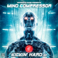 Kickin' Hard - Single - Mind Compressor