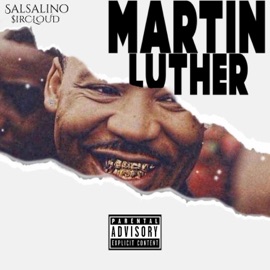 Martin Luther Salsalino & $irCLOUD