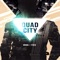 Quad City - Huda Hudia & DJ Fixx lyrics