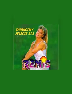 收听 Remiş、观看音乐视频、阅读小传、查看巡演日期等 ！