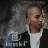 Juan Carlos Ensamble - Tú de Que Vas