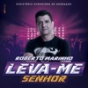 Leva-Me Senhor