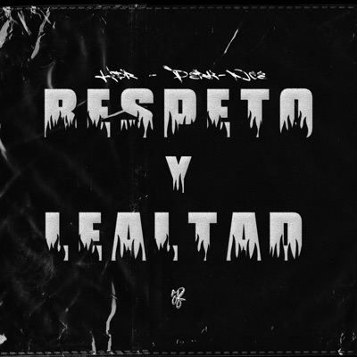 RESPETO Y LEALTAD (feat. KPR) - Single