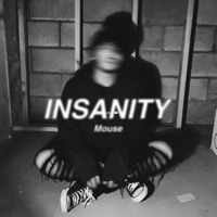 Insanity - Single - Mouse