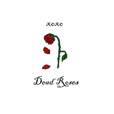 Dead Roses (feat. Kennedyxoxo) - Single