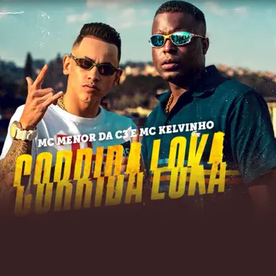 Corrida Loka - Single - Mc Kelvinho