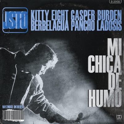 Mi Chica de Humo (feat. Kitty8, Gasper Burden, Berbelagua & Pancho Ladosis) - Single