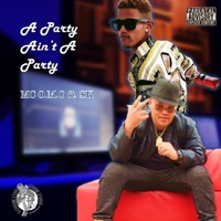 A Party Ain't a Party (feat. SK) - Single - MC O.M.O