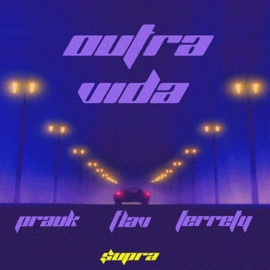 Outra Vida (feat. Flav) $upra