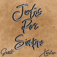 Juntos por Siempre - Single - Goott & Xenkor