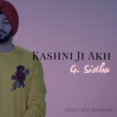 Kashni Ji Akh (feat. Epic Bhangra) - Single