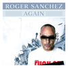 Again (Radio Edit) - Roger Sanchez