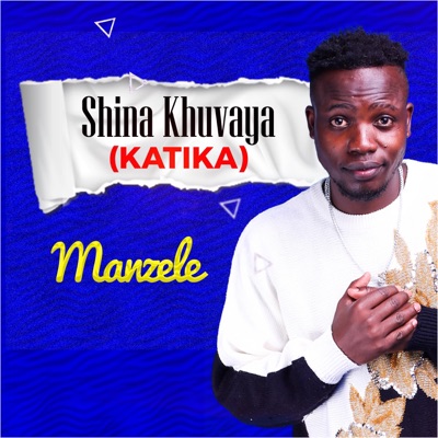 Shina Khuvaya (Katika) - Single