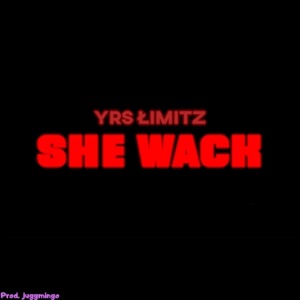 She Wack - Single