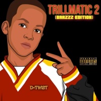 Trillmatic 2 (Barzzz Edition) - D-Twist