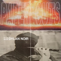 Paper Cuts (feat. Dylan Noir) - Single - Walt!