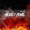 Here I Come (feat. Phazerellie Bambino) - Snoopy Malone lyrics