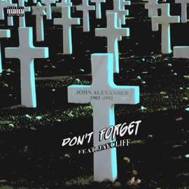 Don't Forget (feat. Jay Cliff) BRYAN THE MENSAH