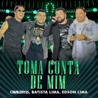 Toma Conta de Mim (Ao Vivo) [feat. Batista Lima & Edson Lima] - Single - Cavaleiros do Forró