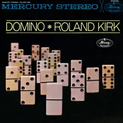 Domino (Expanded Edition) - Roland Kirk Domino (Expanded Edition) - Roland Kirk