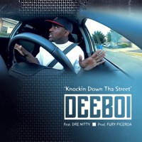 Knockin Down Tha Street (feat. Dre Nitty) - Single - Deeboi