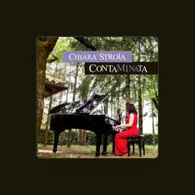 Listen to Chiara Stroia, watch music videos, read bio, see tour dates & more!