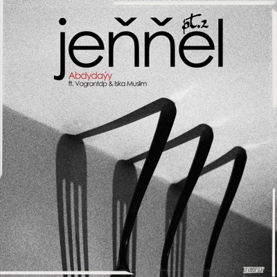 Jennel, Pt. 2 (feat. Vagrantdp & Iska Muslim) - Single